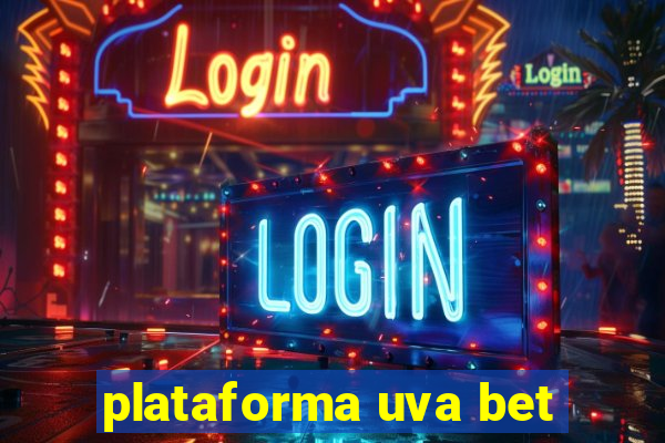 plataforma uva bet